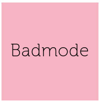 Badmode >