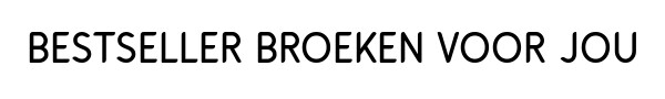 Broeken >